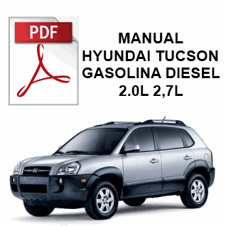 Manual Hyundai Tucson 2.0L 2.7L Gasolina y Diésel