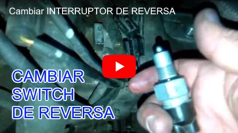 Vídeo para pruebas del interruptor de reversa