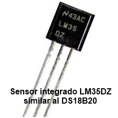 Sensor de temperatura integrado LM35DZ similar al DS18B20